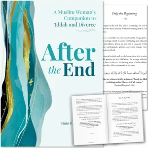 Front cover with Inner spread of After the End by Umm Hasan Bint Salim. Iddah and divorce guide for Muslim women by Ta-Ha Publishers