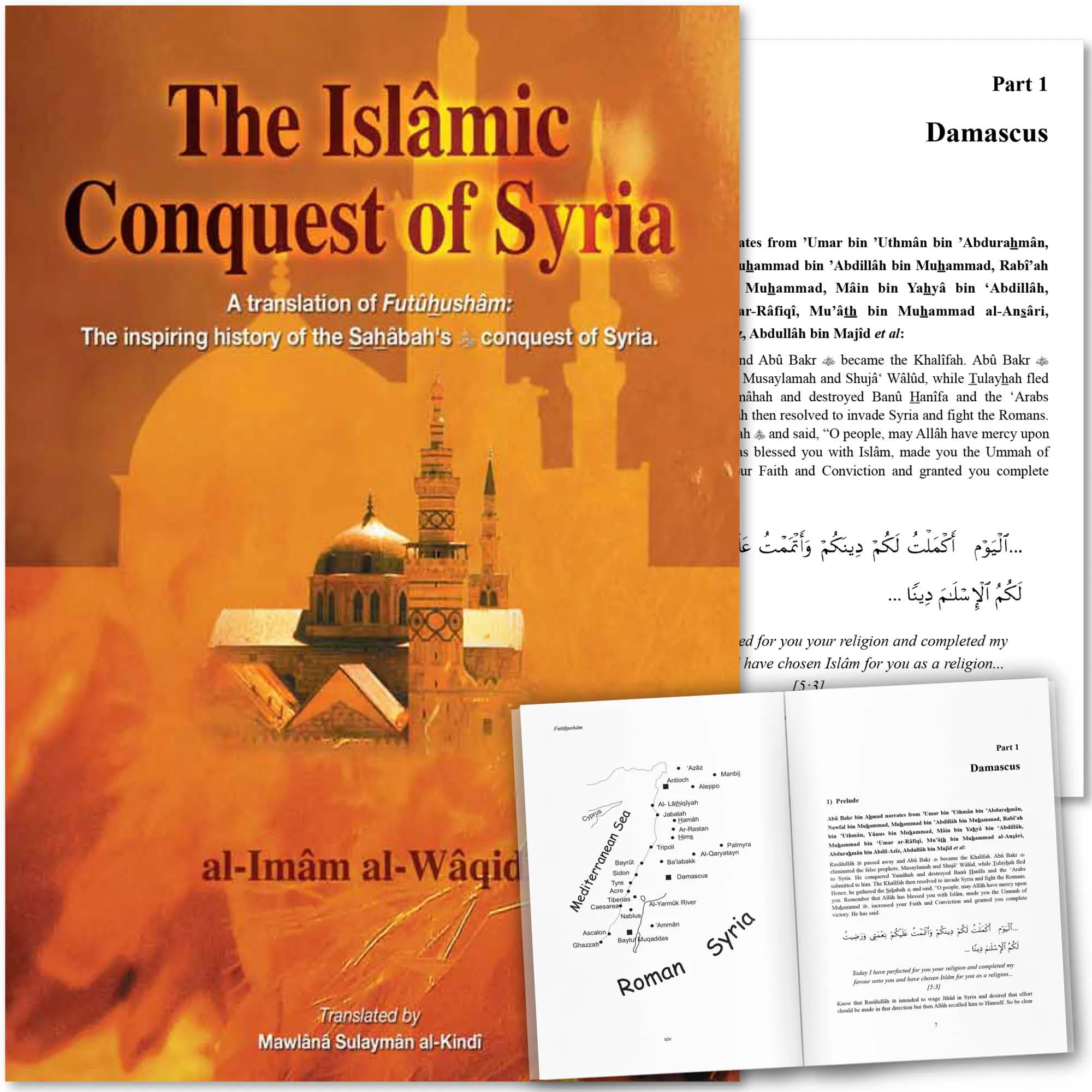 Front cover with Inner spread of The Islamic Conquest of Syria, A Translation of Futuhusham: The inspiring history of the Sahabah’s conquest of Syria by Al-Waqidi, Al-Kindi. Futuhusham translation by Ta-Ha Publishers