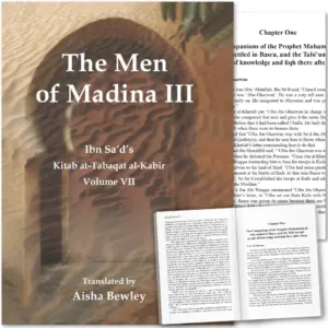 Front cover with Inner spread of The Men of Madina III by Muhammad Ibn Sa’d, Aisha Bewley. Kitab at-Tabaqat by Ta-Ha Publishers