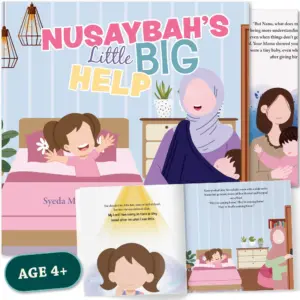 Front cover with Inner spread of Nusaybah’s Little Big Help by Syeda Minaa Kazmi. Islamic character storybook by Ta-Ha Publishers