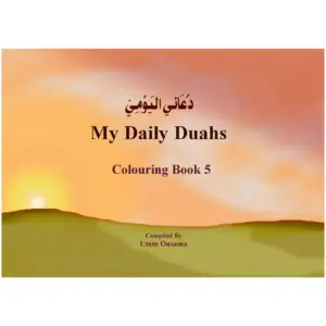 Front cover of My Daily Du’as by Umm Ousama. Children’s du’a colouring book by Ta-Ha Publishers