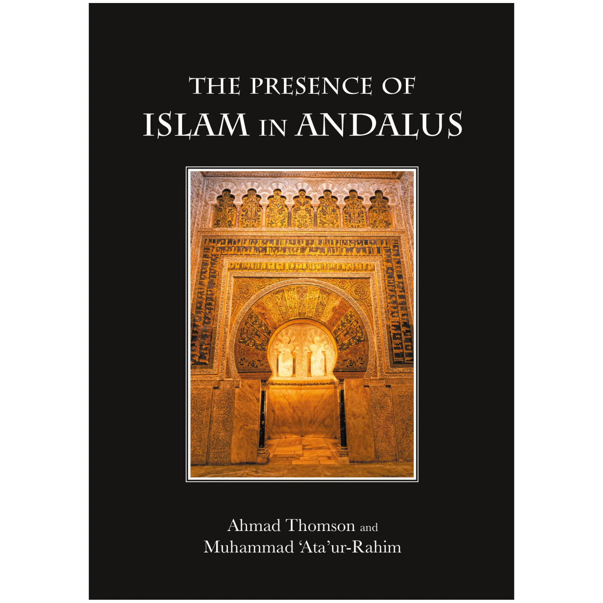 The Presence of Islam in Andalus