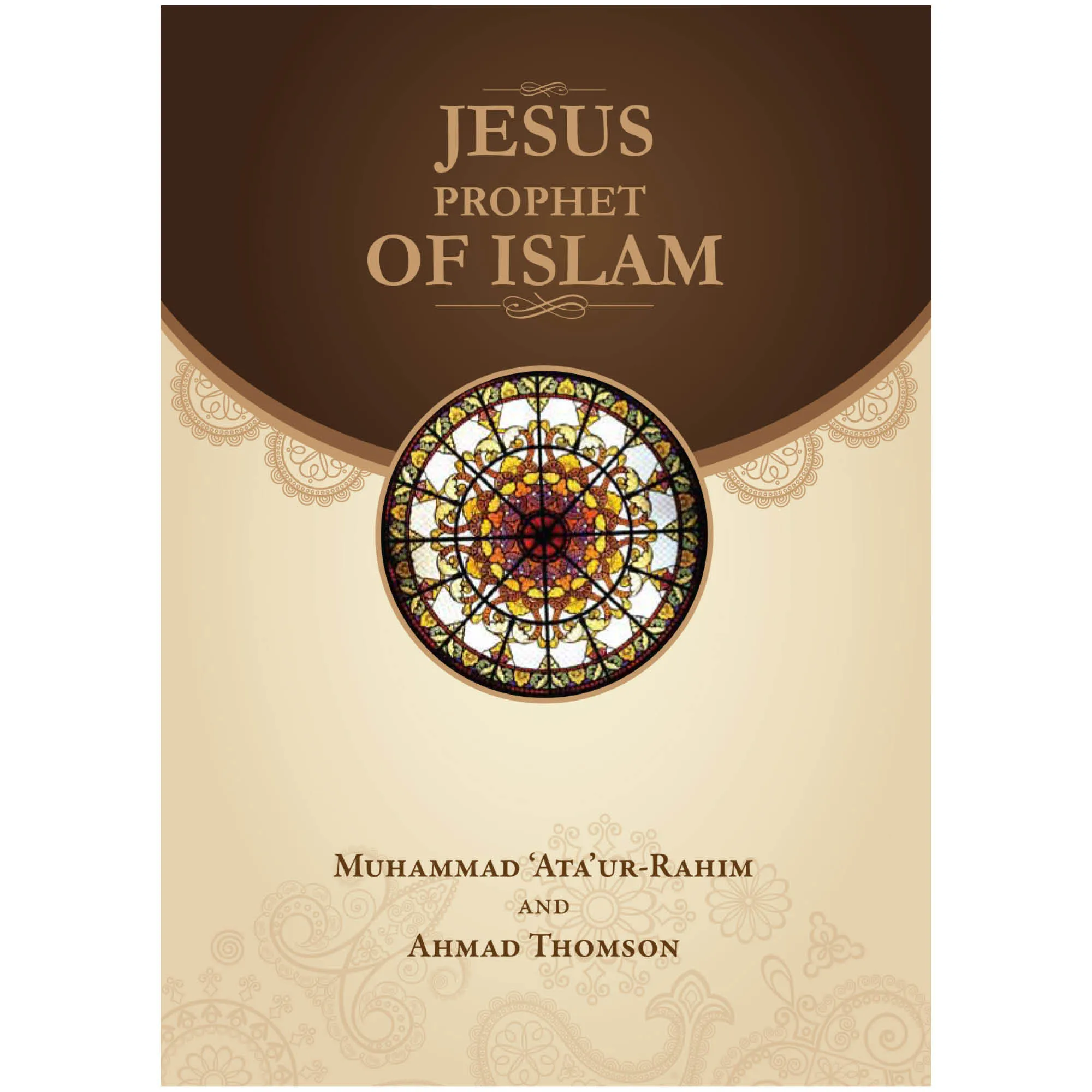 Front cover of Jesus, Prophet of Islam | Ahmad Thomson. Islamic biography of Isa by Ta-Ha Publishers