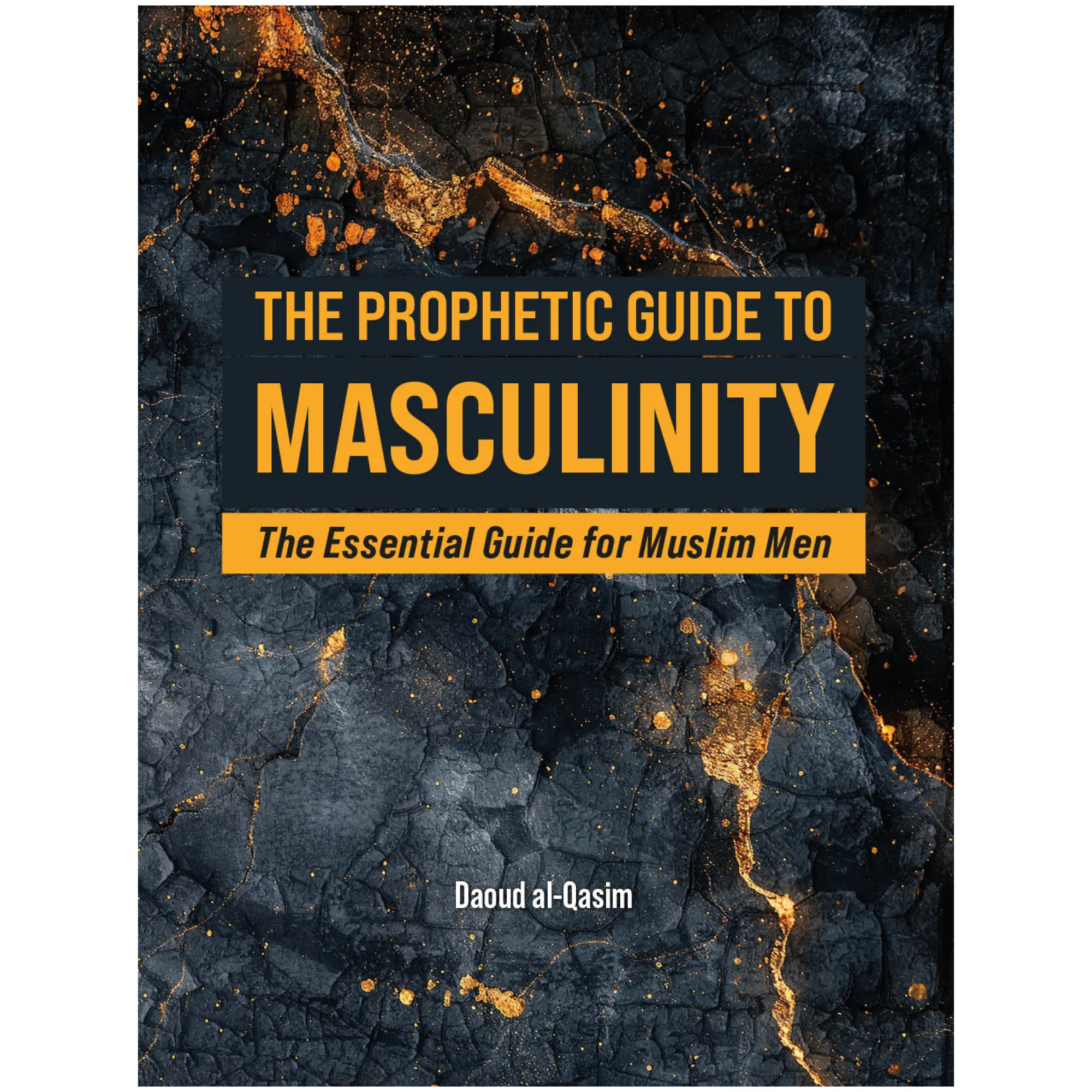 The Prophetic Guide to Masculinity