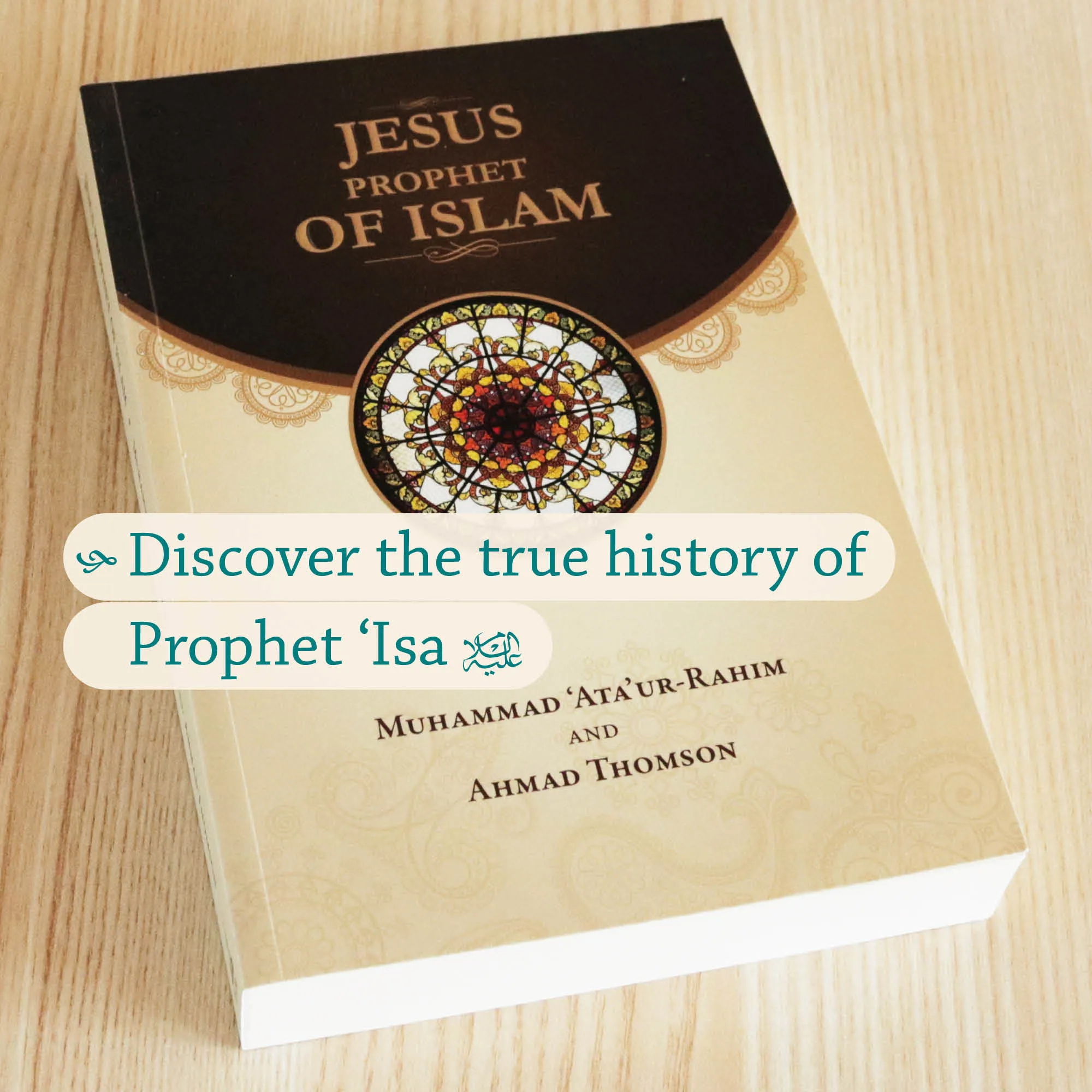Front cover Photograph of Jesus, Prophet of Islam | Ahmad Thomson. Islamic biography of Isa by Ta-Ha Publishers
