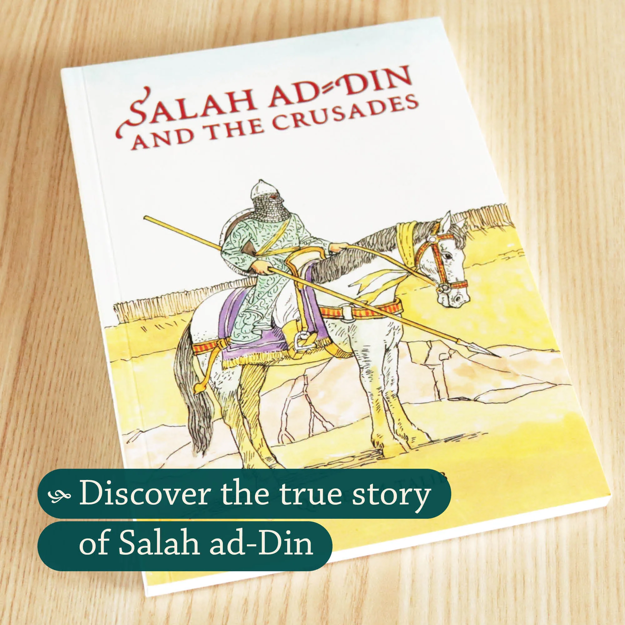 Front cover Photograph of Salah ad-Din and the Crusades by Qaiser M. Talib. Islamic history book by Ta-Ha Publishers