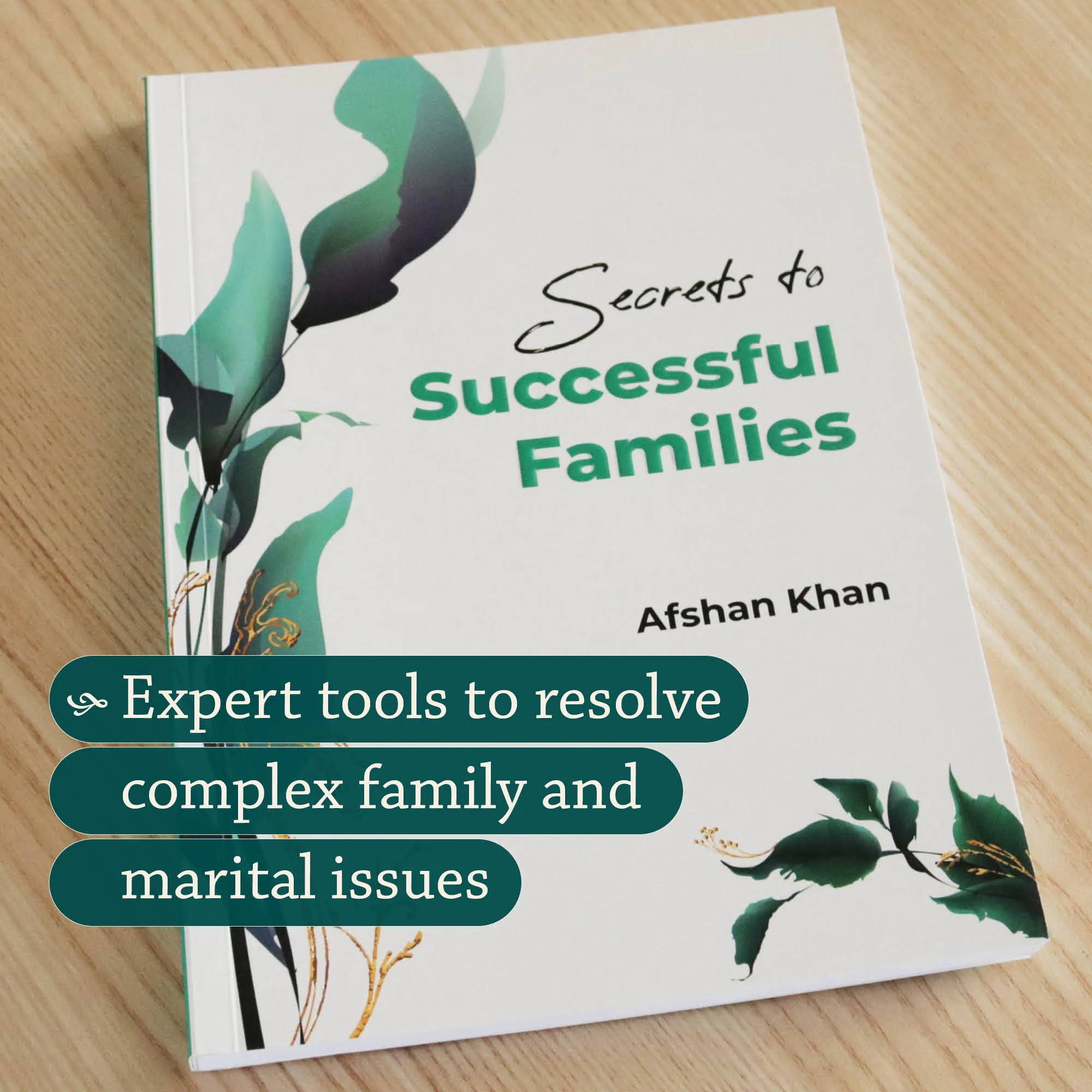 Front cover photograph of Secrets to Successful Families by Afshan Khan. Islamic family guide by Ta-Ha Publishers