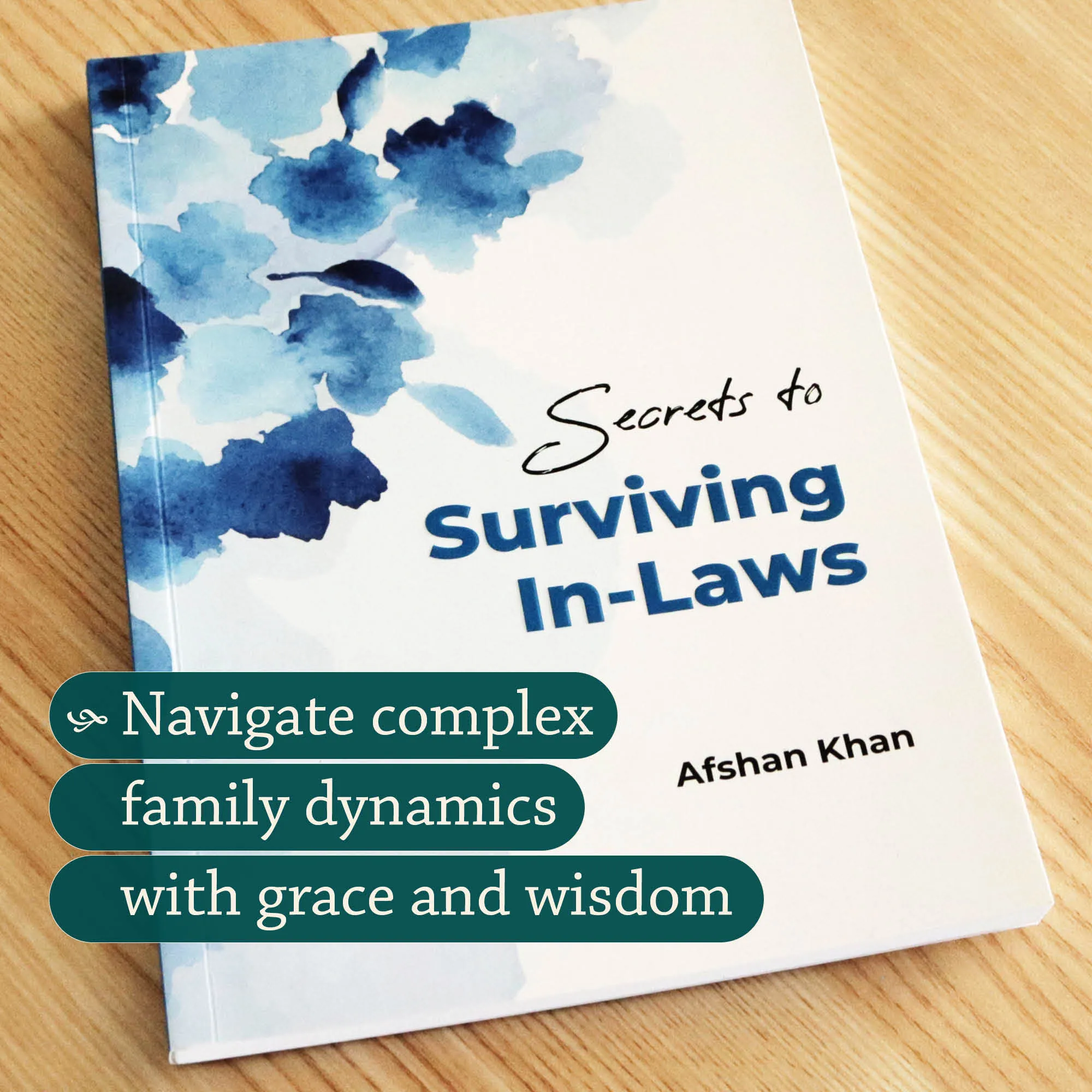 Front cover photograph of Secrets to Surviving In-Laws by Afshan Khan. Islamic in-law guide by Ta-Ha Publishers