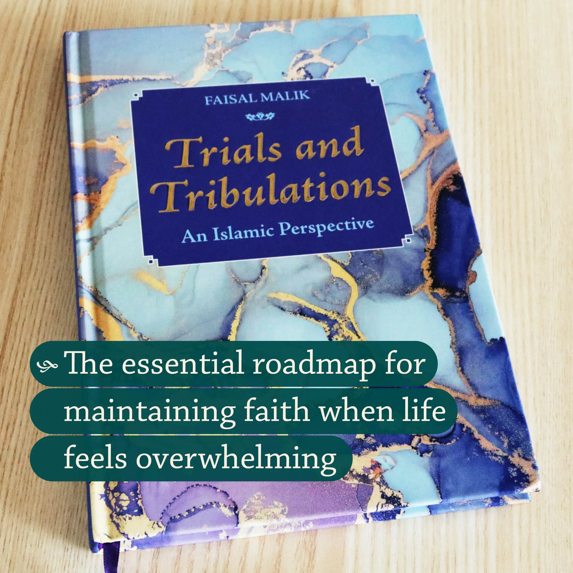 Front cover photograph of Trials and Tribulations, Islamic Perspective by Faisal Malik. Islamic guide for difficult times by Ta-Ha Publishers