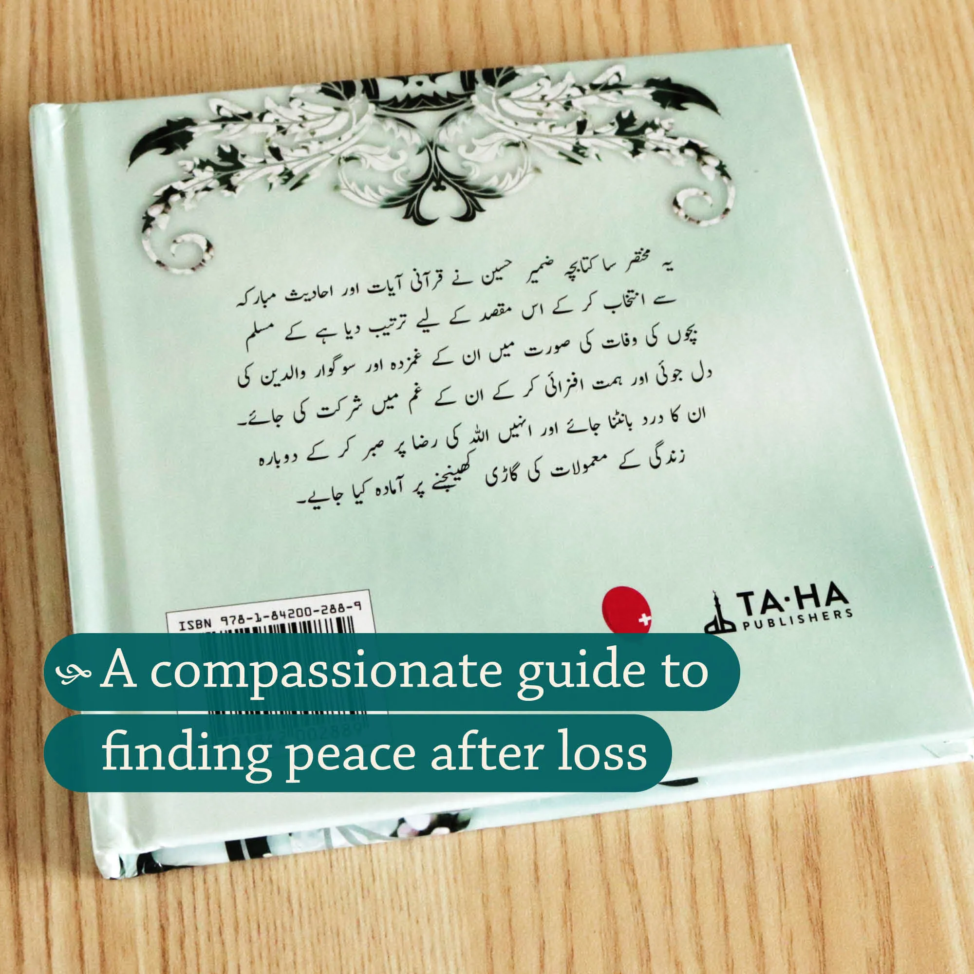 Back cover of A Gift for the Bereaved Parent by Zamir Hussain, Shabana Maqsood. Urdu child loss guide by Ta-Ha Publishers