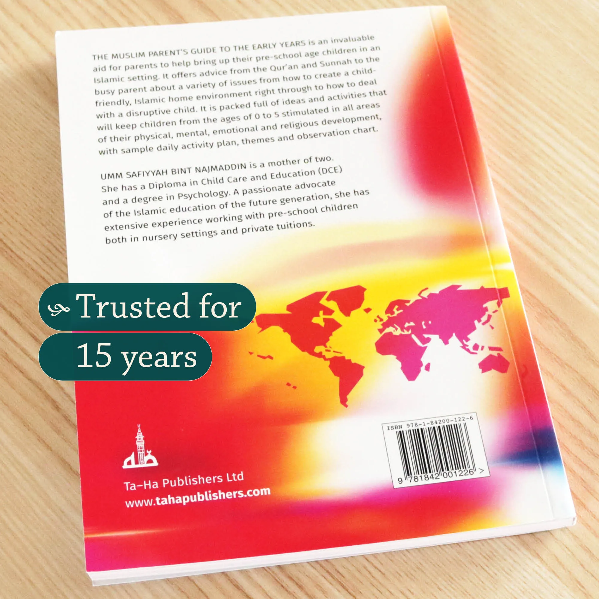 Back Cover of The Muslim Parent’s Guide to the Early Years (0-5 years) by Umm Safiyyah bint Najmaddin. Muslim parenting guide by Ta-Ha Publishers
