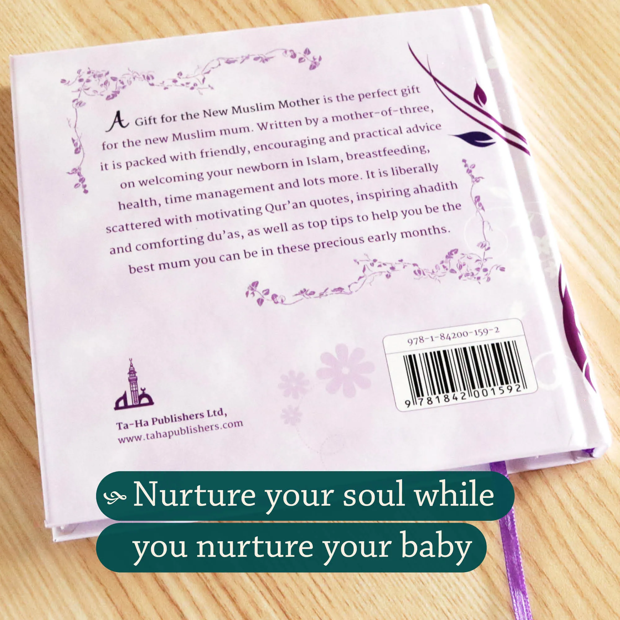 Back Cover of A Gift for the New Muslim Mother by Muneeba Zahid. Guide for new Muslim mother by Ta-Ha Publishers