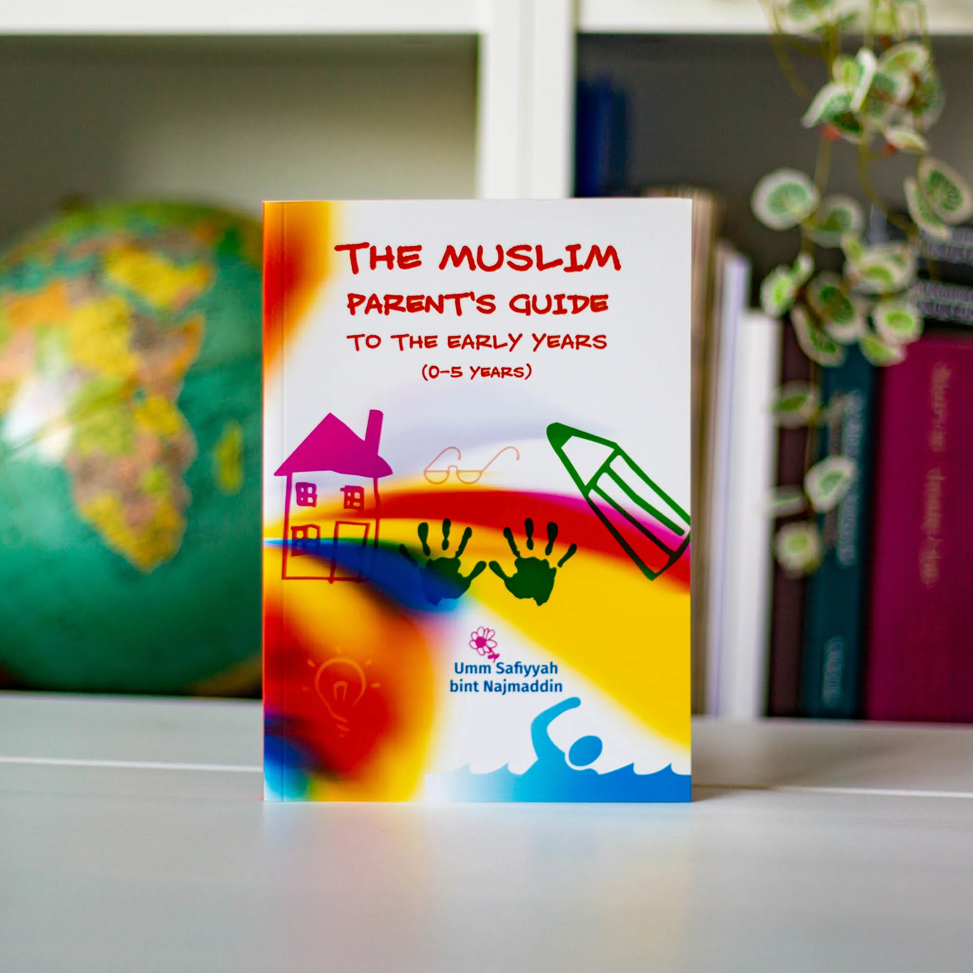 Upright book in library of The Muslim Parent’s Guide to the Early Years (0-5 years) by Umm Safiyyah bint Najmaddin. Muslim parenting guide by Ta-Ha Publishers